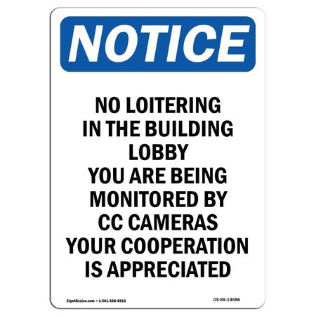 SIGNMISSION OSHA Notice Sign, 10" Height, Rigid Plastic, No Loitering In Building Lobby Sign, Portrait OS-NS-P-710-V-14686